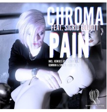 Chroma - Pain (feat. Sigrid Elliot)