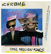 Chrome - One Million Eyes