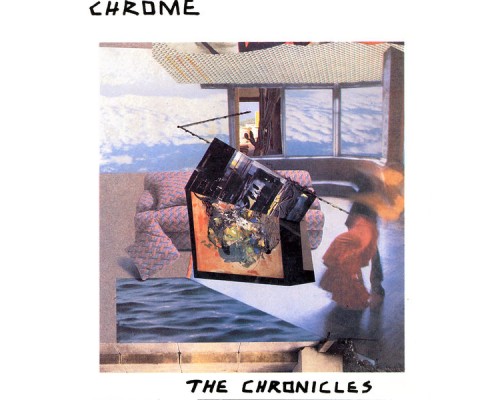 Chrome - The Chronicles I & II