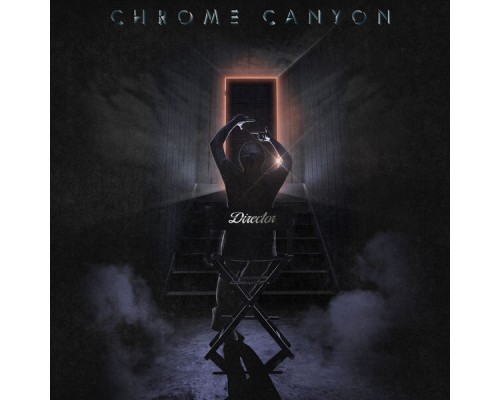 Chrome Canyon - Director