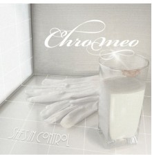 Chromeo - She's in Control