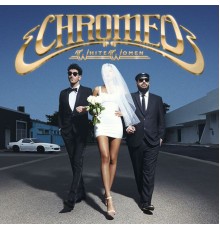 Chromeo - White Women