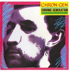 Chron Gen - Chronic Generation