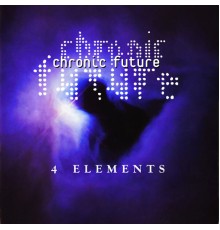 Chronic Future - 4 Elements