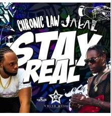 Chronic Law - Stay Real