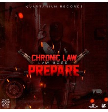 Chronic Law - Prepare