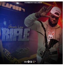 Chronic Law, Fanbrown - Rifle