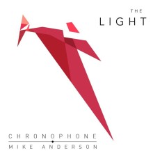 Chronophone, Mike Anderson - The Light