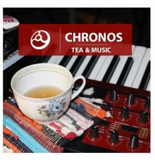 Chronos - Tea & Music