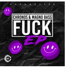 Chronos & Magno Bass - Fuck