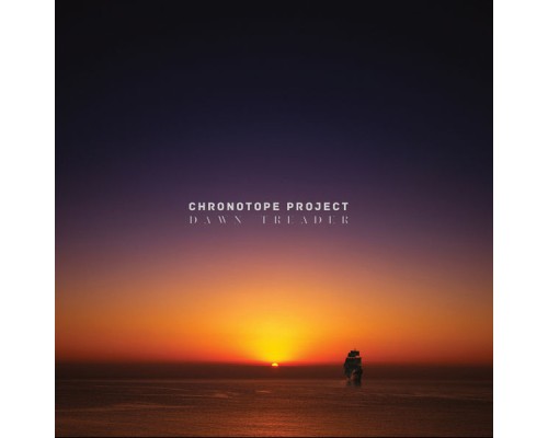 Chronotope Project - Dawn Treader