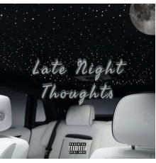 Chrxs Jxmes - Late Night Thoughts