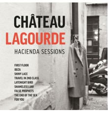 Château Lagourde - Hacienda Sessions