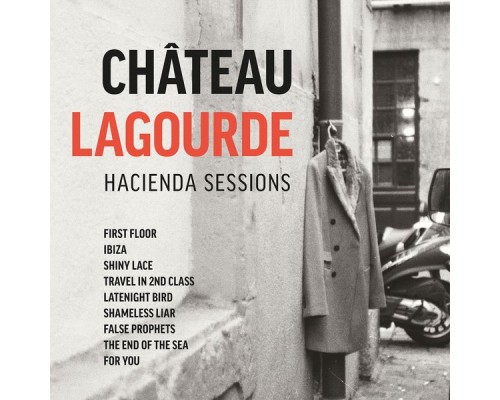 Château Lagourde - Hacienda Sessions