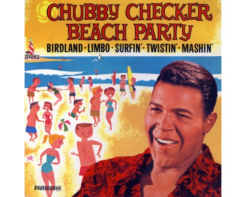 Chubby Checker - Beach Party