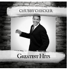 Chubby Checker - Greatest Hits