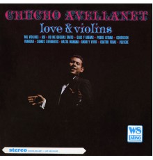 Chucho Avellanet - Love & Violins