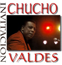 Chucho Valdés - Invitación  (Remasterizado)