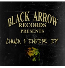 Chuck Fender - Chuck Fender EP