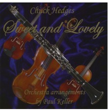 Chuck Hedges - Sweet And Lovely