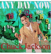 Chuck Jackson - Any Day Now