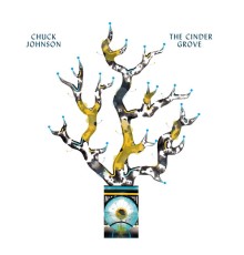 Chuck Johnson - The Cinder Grove