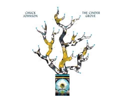 Chuck Johnson - The Cinder Grove