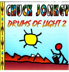 Chuck Jonkey - Drums Of Light 2