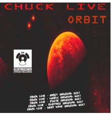 Chuck Live - Orbit (Original Mix)