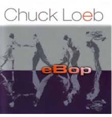 Chuck Loeb - eBop