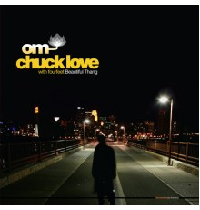 Chuck Love - Beautiful Thang