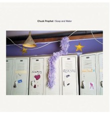 Chuck Prophet - Soap and Water