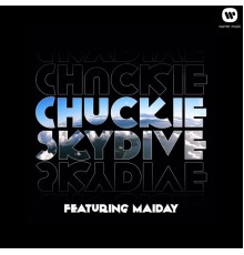 Chuckie - Skydive (feat. Maiday)  (Remixes)