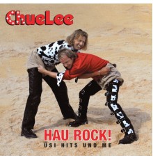 ChueLee - Hau Rock! Üsi Hits und me