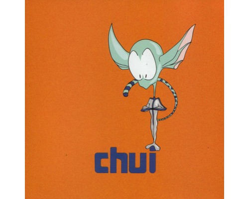 Chui - Chui