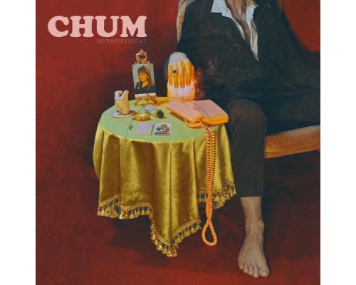 Chum - Metaphysical