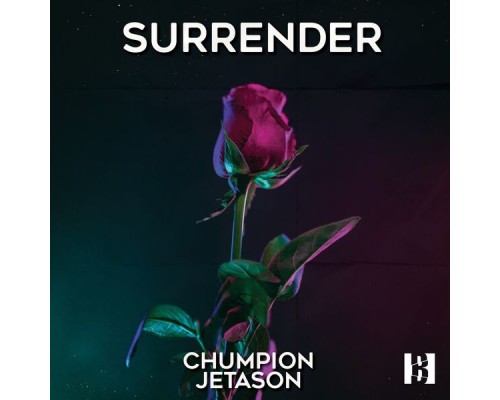 Chumpion and Jetason - Surrender