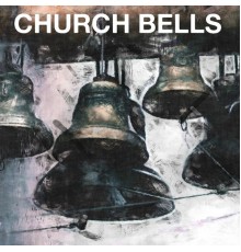 Church Bells - Church Bells