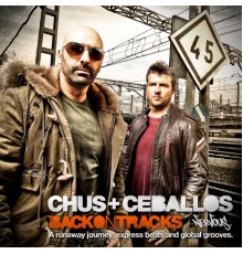 Chus & Ceballos - Back On Tracks