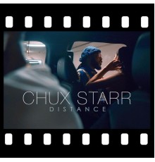 Chux Starr - Distance