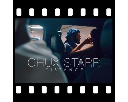 Chux Starr - Distance