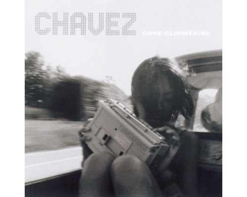 Chávez - Gone Glimmering