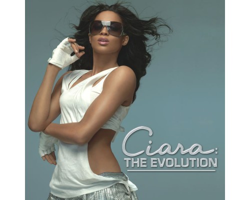 Ciara - The Evolution