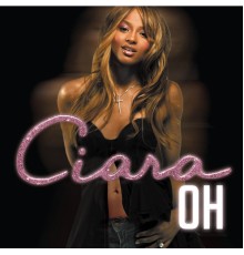 Ciara - Oh