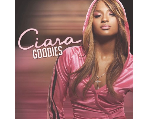 Ciara - Goodies