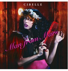 Cibelle - Man From Mars