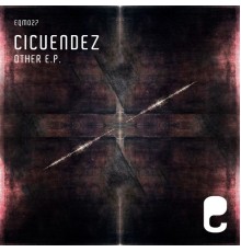 Cicuendez - Other E.P. (Original Mix)