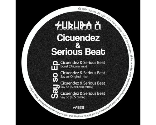 Cicuendez, Serious Beat - Say so