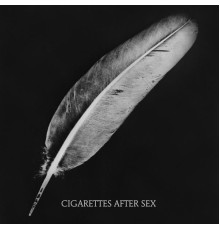 Cigarettes After Sex - Affection