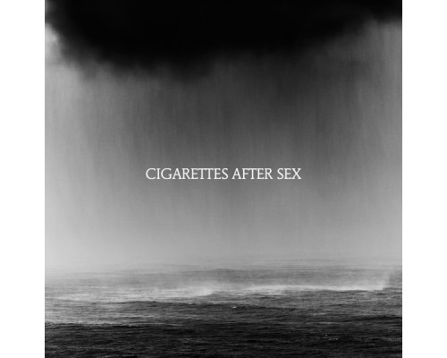 Cigarettes After Sex - Cry